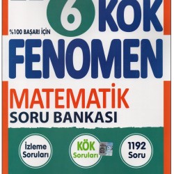 Fenomen 6.Sınıf KÖK Matematik Soru Bankası Fenomen 6.Sınıf KÖK Matematik Soru Bankası