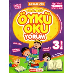 Kırmızı Beyaz 3. Sınıf Yeni Nesil Öykü Oku-Yorum Türkçe & Paragraf Kitabı
